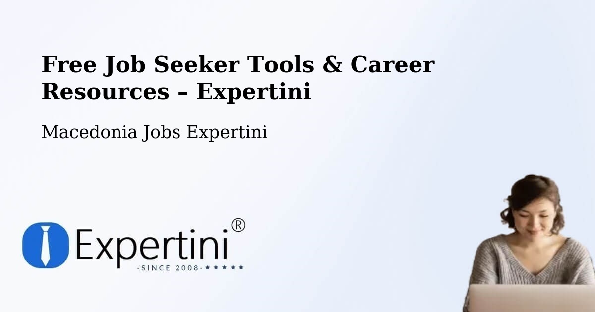 Free Job Seeker Tools & Career Resources – Bučin - Bučin, Macedonia Jobs Expertini