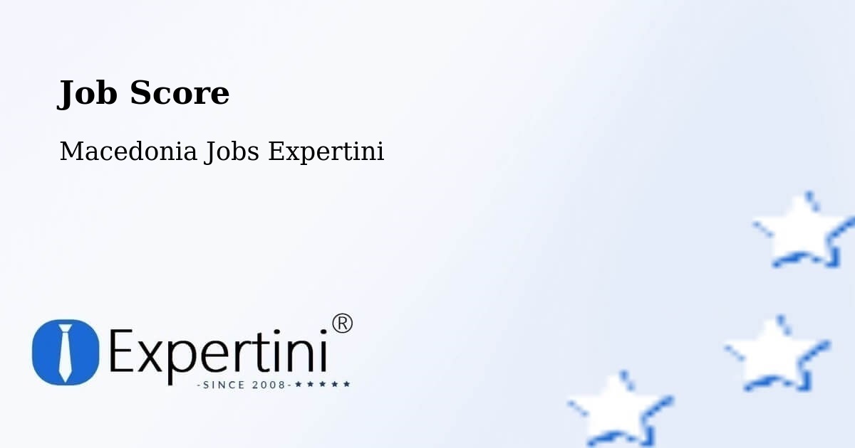 Job Score & Job Description Score Tool – Bučin - Macedonia Jobs Expertini