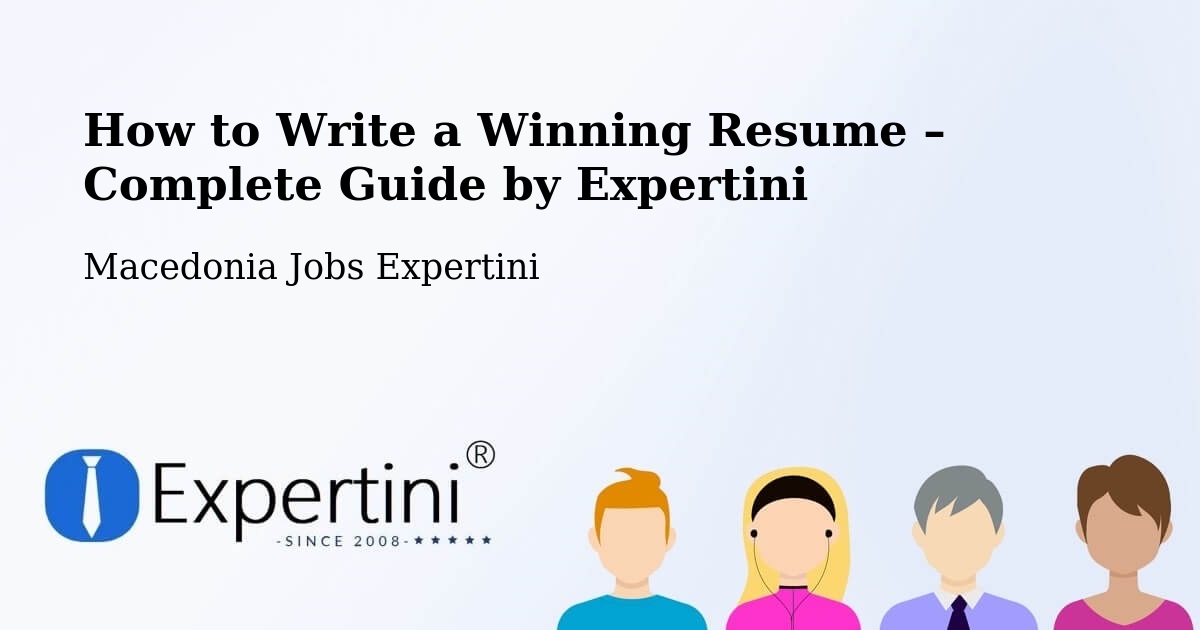 Resume Writing Guide for Job Seekers – Bučin - Bučin, Macedonia Jobs Expertini